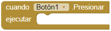 Evento clic de botón La imagen muestra un bloque de App Inventor que permite ejecutar una serie de instrucciones cuando se hace clic sobre un botón.